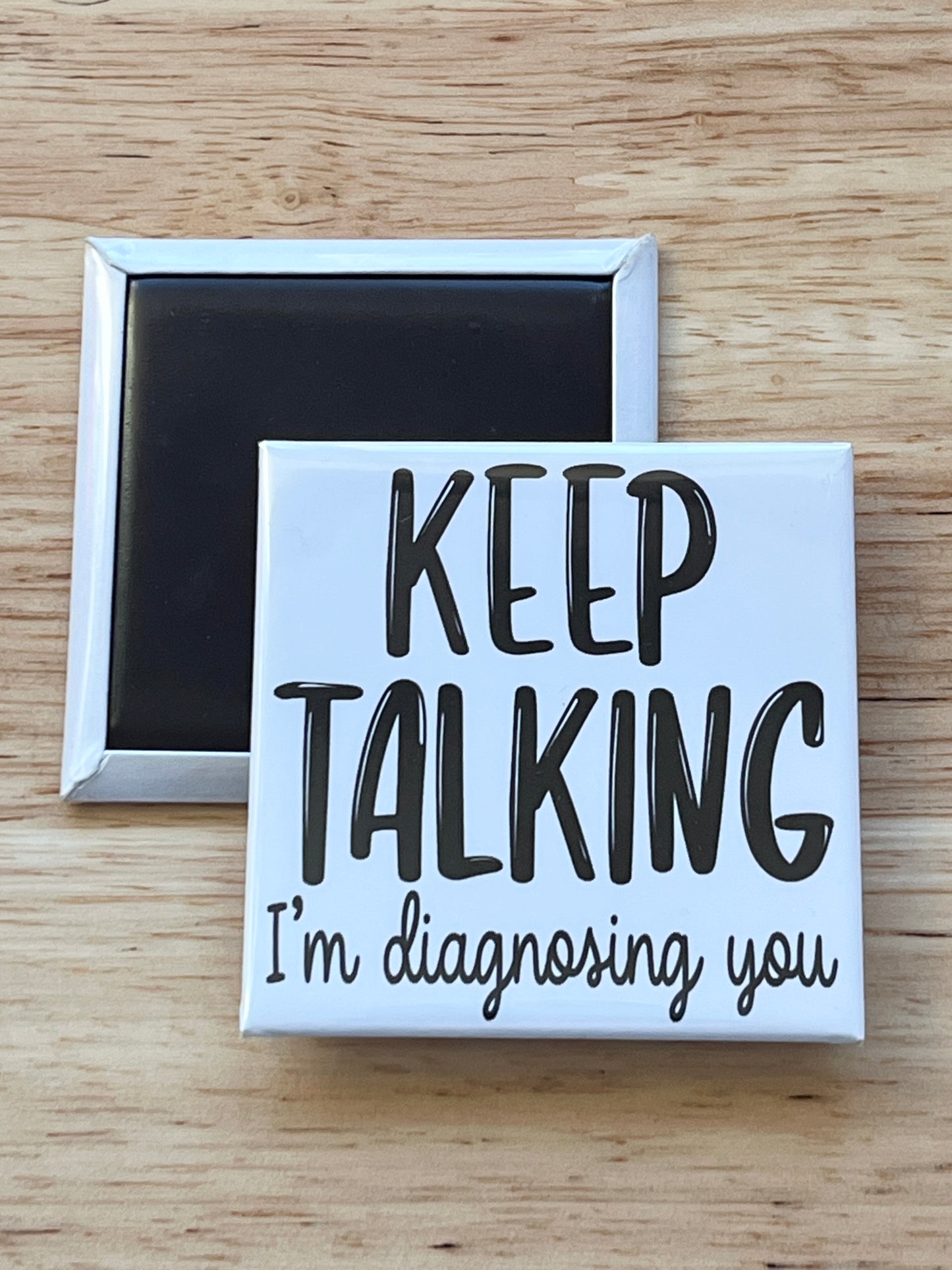 Keep Talking Magnet