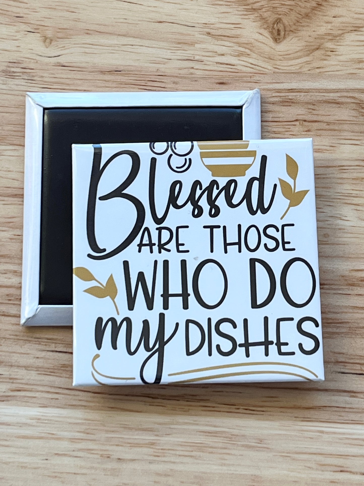 Blessed Are Those Who Do My Dishes 2.5" Square Magnet