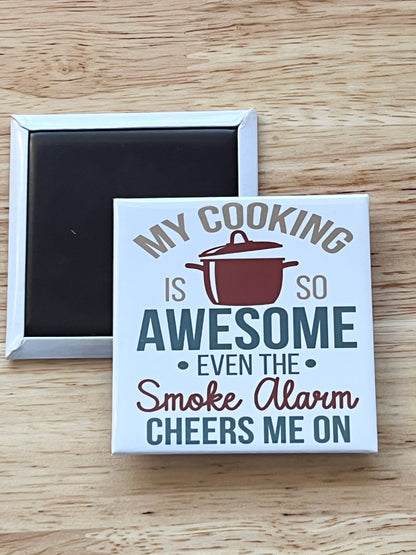 My Cooking Is So Awesome 2.5" Square Magnet