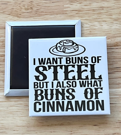 I Want Buns Of Steel 2.5" Square Magnet