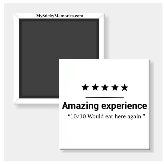 Amazing Experience 10/10 Would Eat Here Again 2.5" Square Magnet