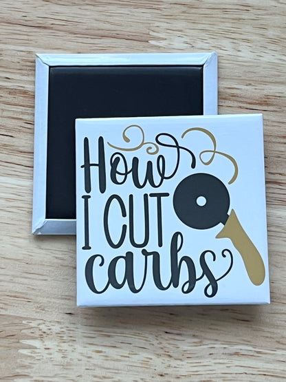 How I Cut Carbs 2.5" Square Magnet