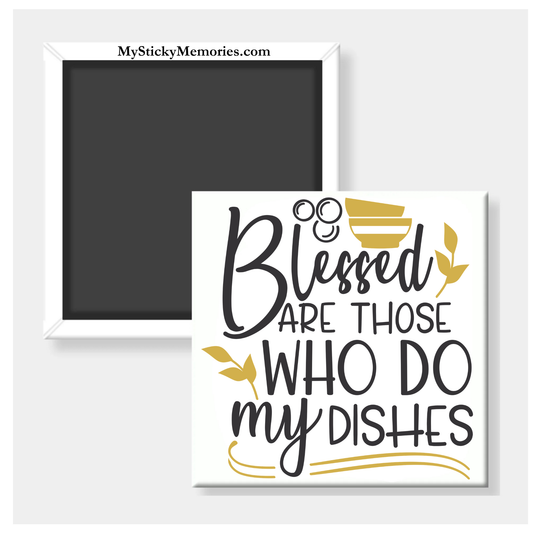 Blessed Are Those Who Do My Dishes 2.5" Square Magnet