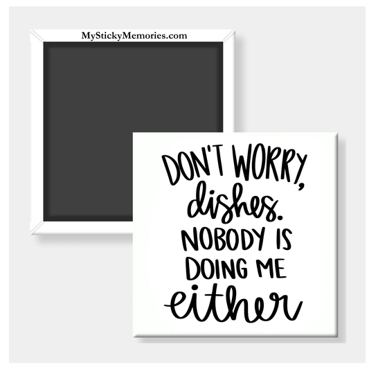 Don’t Worry Dishes 2.5" Square Magnet
