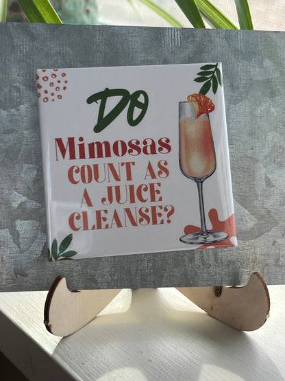 Do Mimosas Count As A Juice Cleanse 2.5" Square Magnet