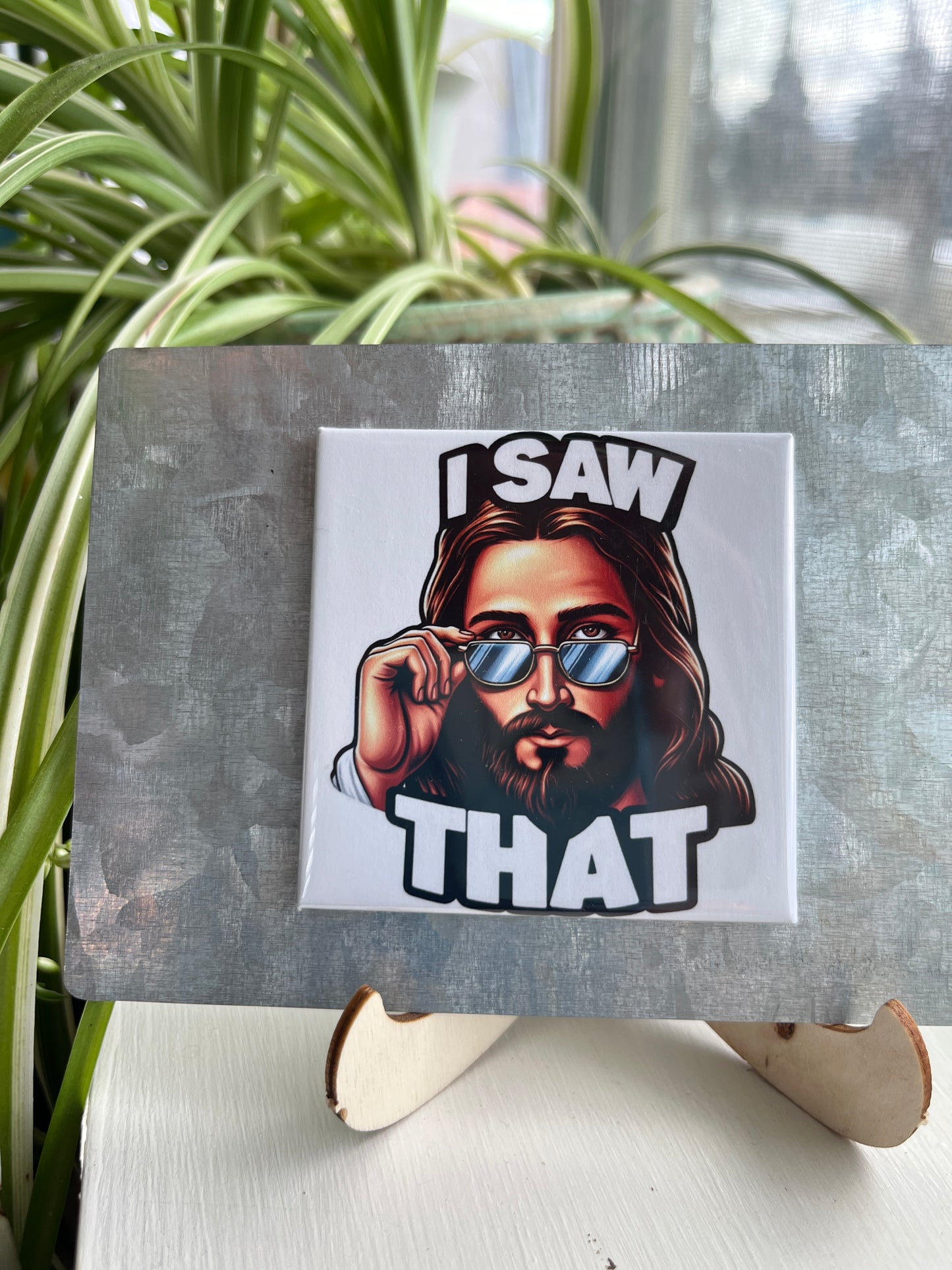 I Saw That 2.5" Square Magnet