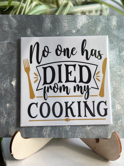 No One Has Died From My Cooking 2.5" Square Magnet