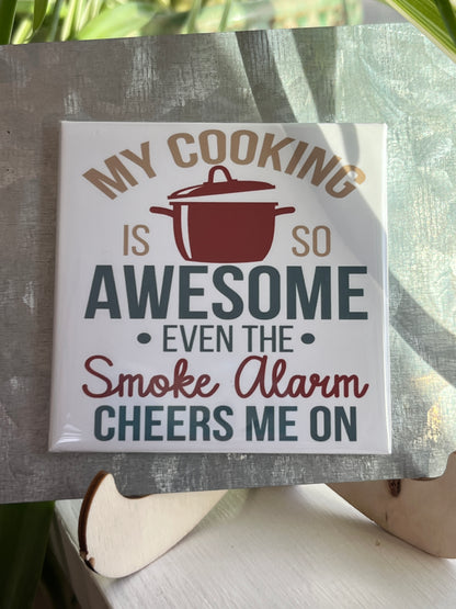 My Cooking Is So Awesome 2.5" Square Magnet