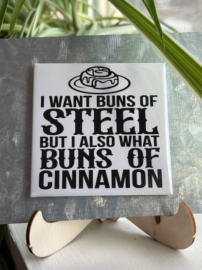 I Want Buns Of Steel 2.5" Square Magnet